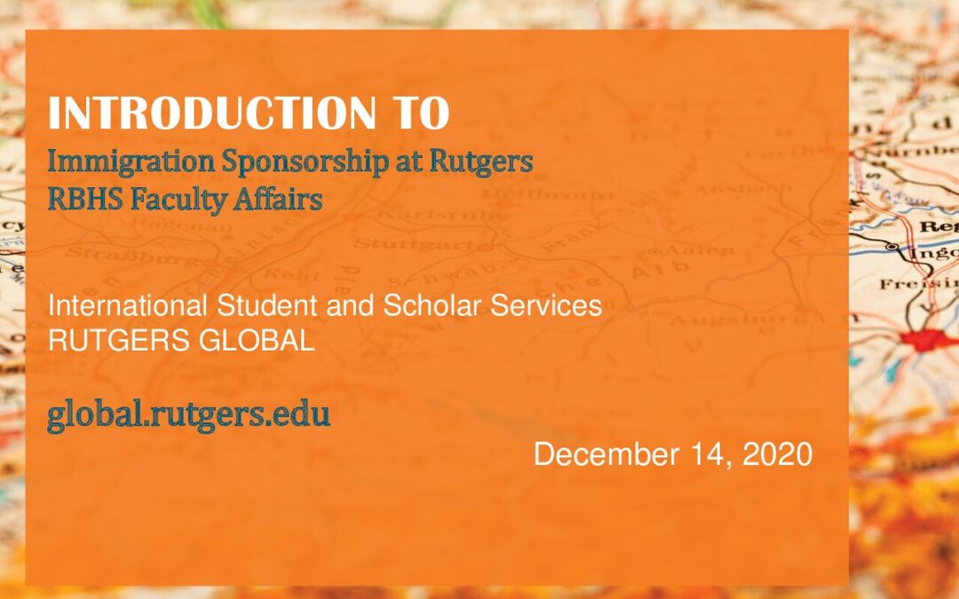 Introduction to Immigration Sponsorship at Rutgers Presentation Slides